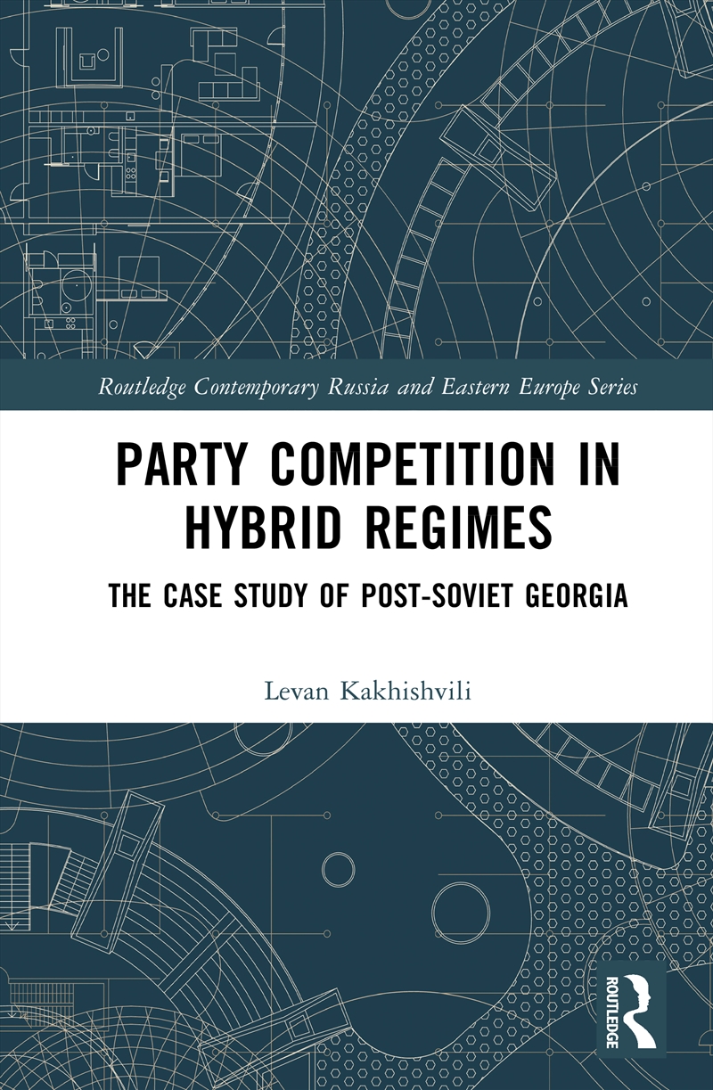 Party Competition in Hybrid Regimes/Product Detail/Politics & Government