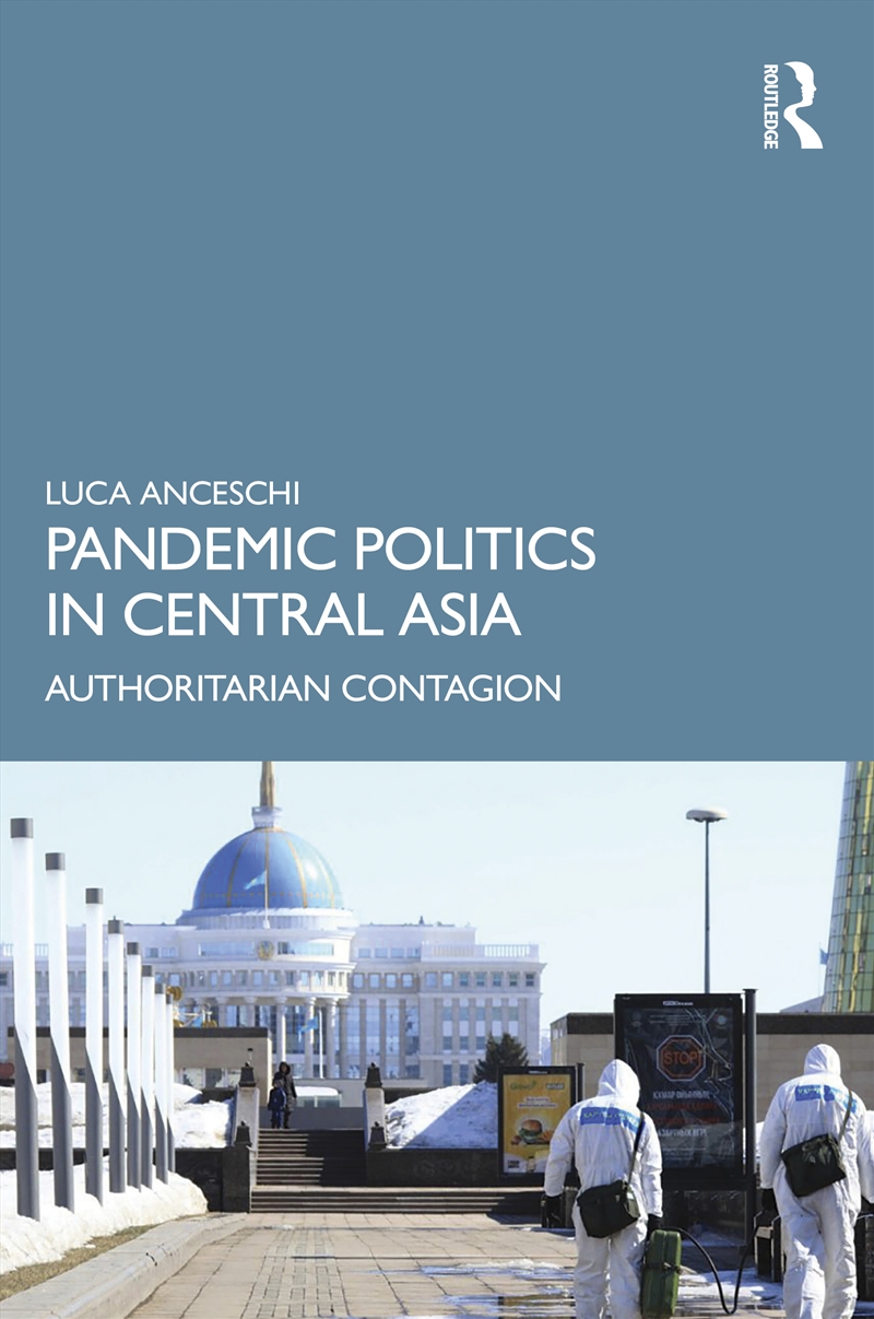 Pandemic Politics in Central Asia/Product Detail/Politics & Government