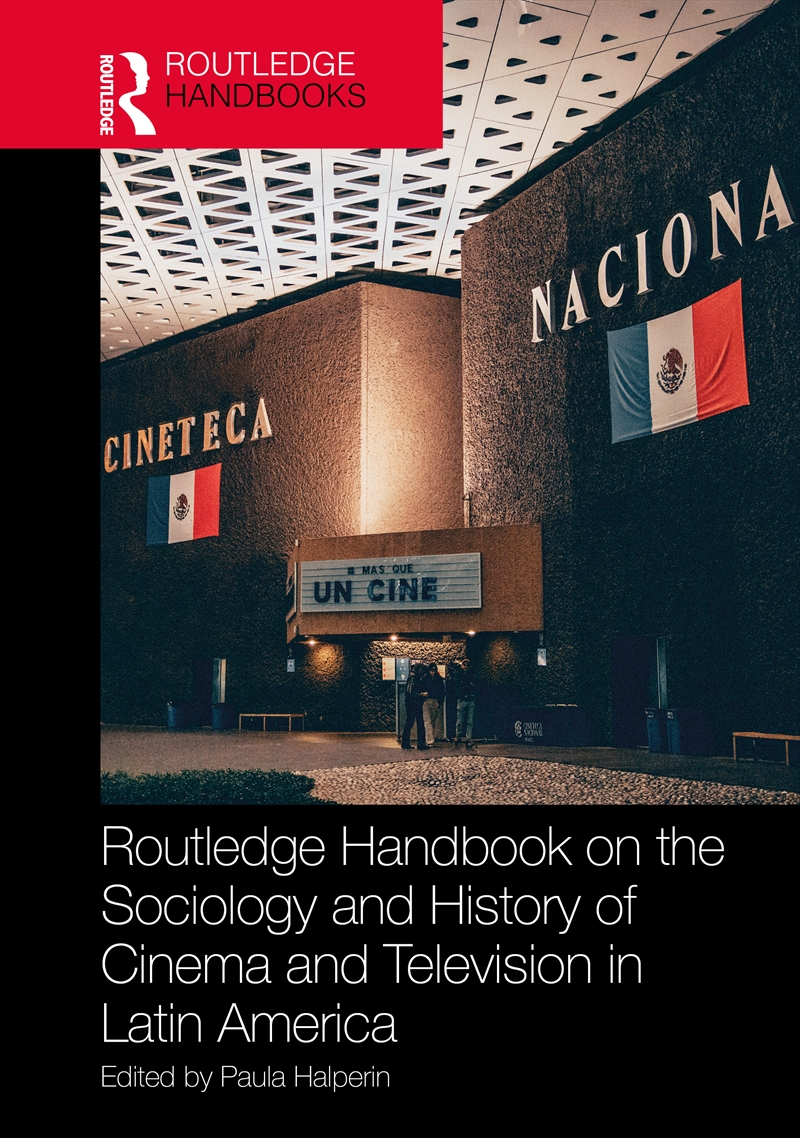 Routledge Handbook on the Sociology and History of Cinema and Television in Latin America/Product Detail/Society & Culture