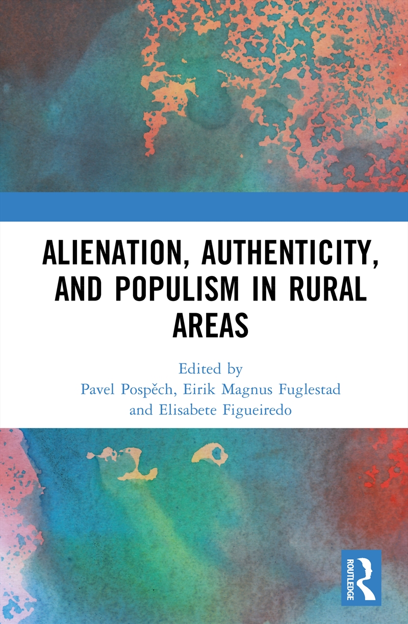 Alienation, Authenticity, and Populism in Rural Areas/Product Detail/Geography