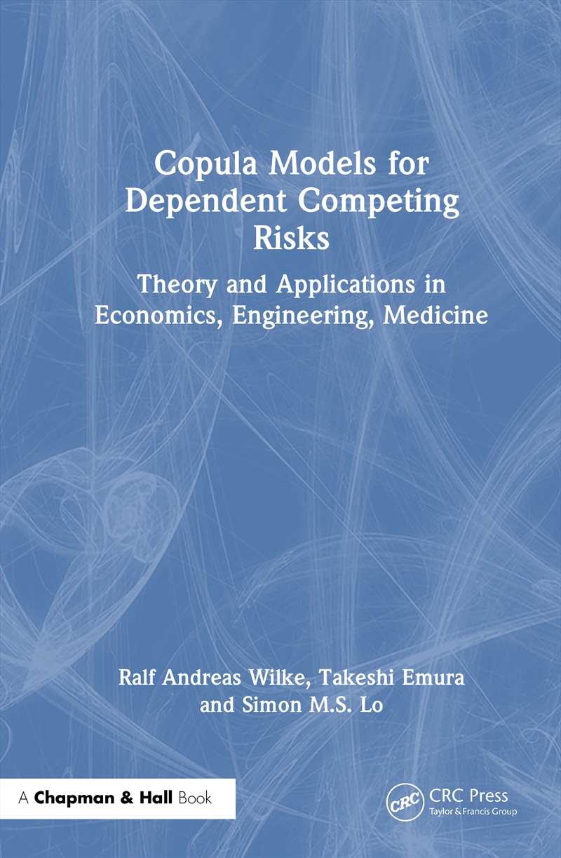 Copula Models for Dependent Competing Risks/Product Detail/Maths