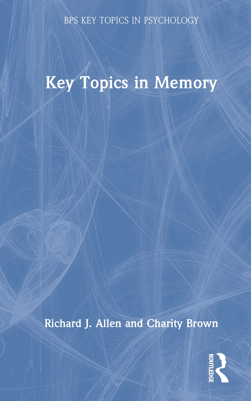 Key Topics in Memory/Product Detail/Psychology