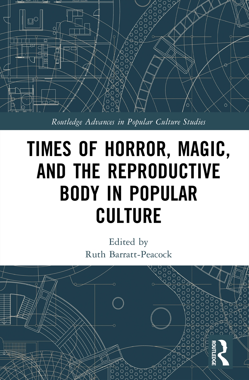 Times of Horror, Magic, and the Reproductive Body in Popular Culture/Product Detail/Society & Culture