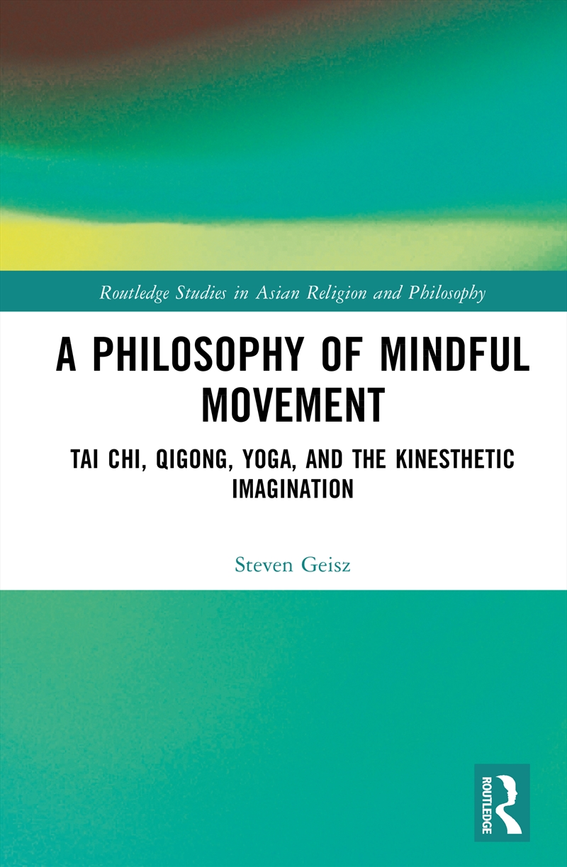 A Philosophy of Mindful Movement/Product Detail/Religion & Beliefs
