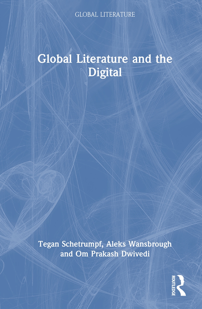 Global Literature and the Digital/Product Detail/Reference & Encylopaedias