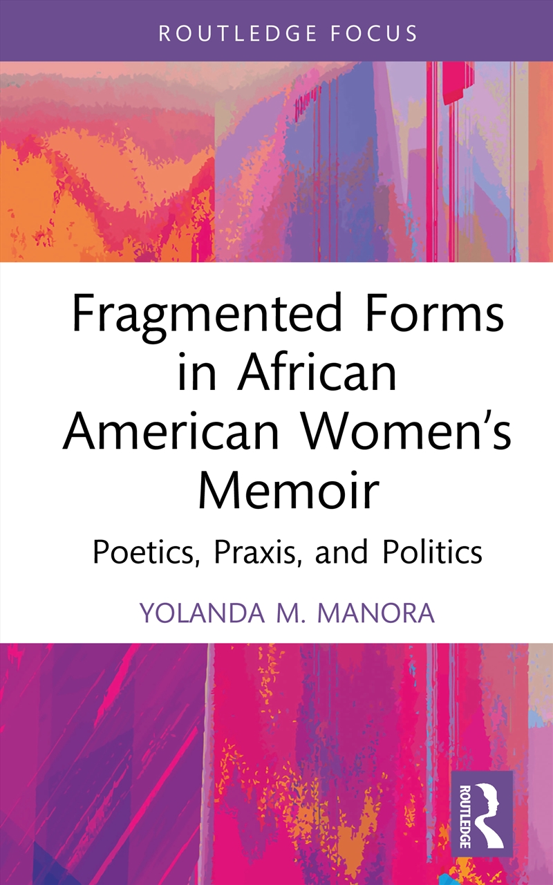 Fragmented Forms in African American Women’s Memoir/Product Detail/Literature & Poetry