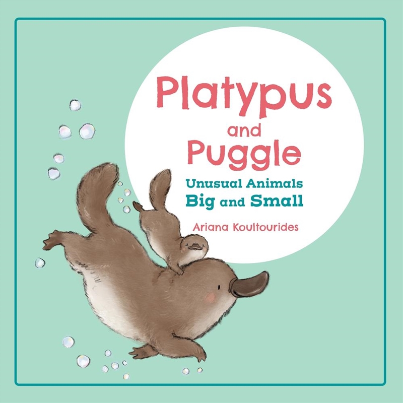 Platypus and Puggle: Unusual Animals Big and Small/Product Detail/Childrens