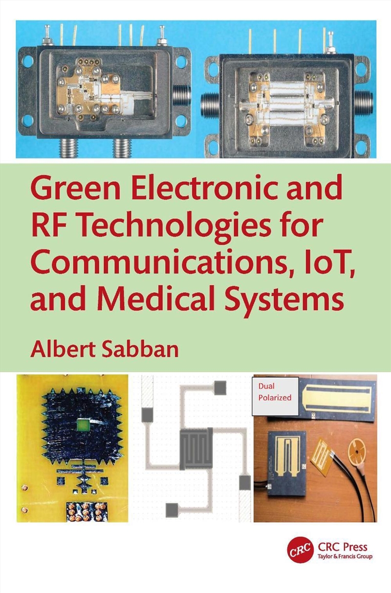 Green Electronic and RF Technologies for Communications, IoT, and Medical Systems/Product Detail/Reading