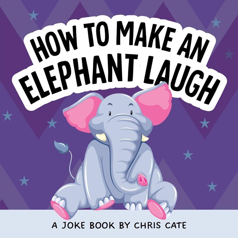 How to Make an Elephant Laugh/Product Detail/Childrens
