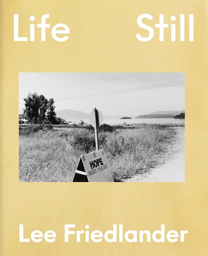 Lee Friedlander: Life Still/Product Detail/Photography