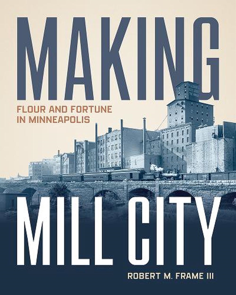 Making Mill City/Product Detail/History
