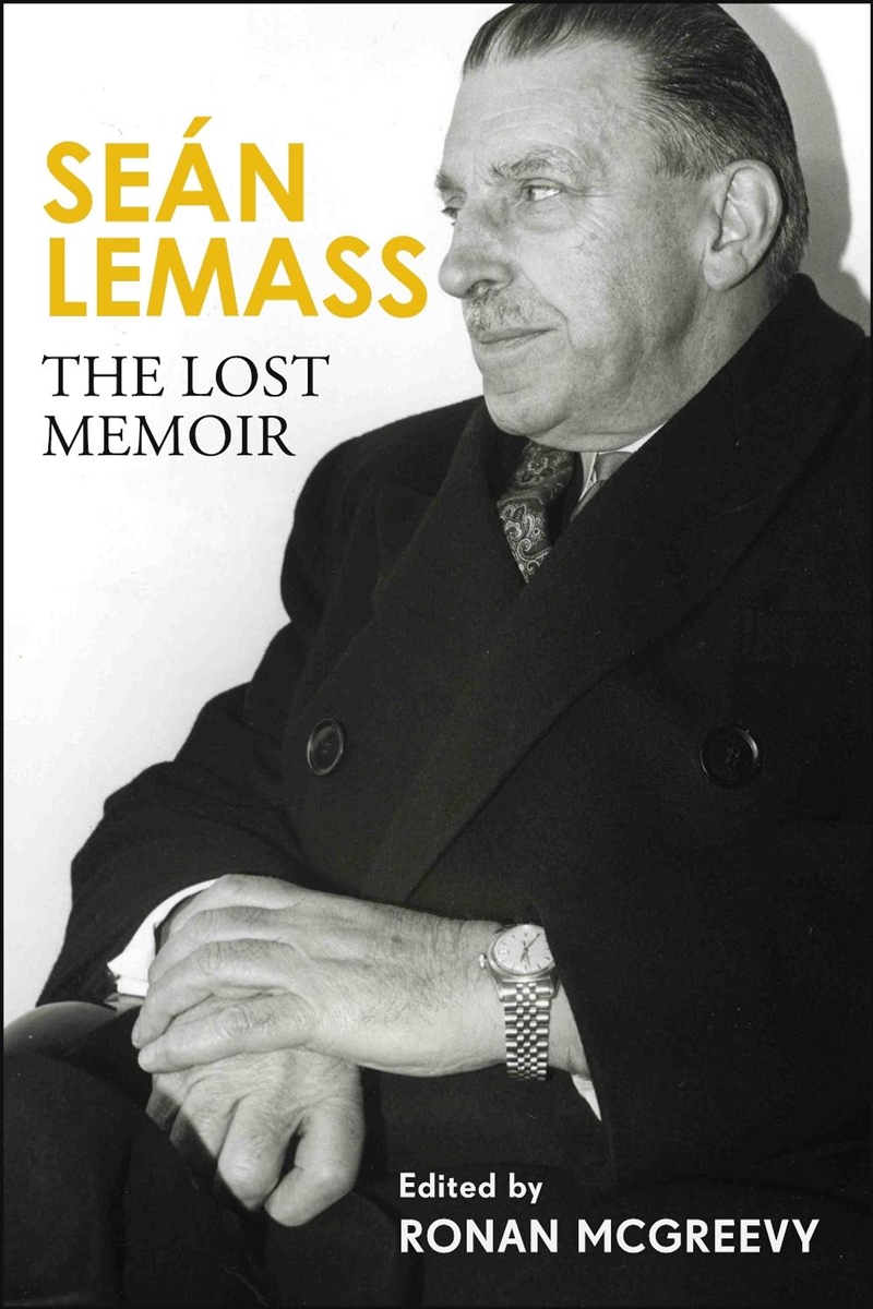 Seán Lemass: The Lost Memoir/Product Detail/Reading