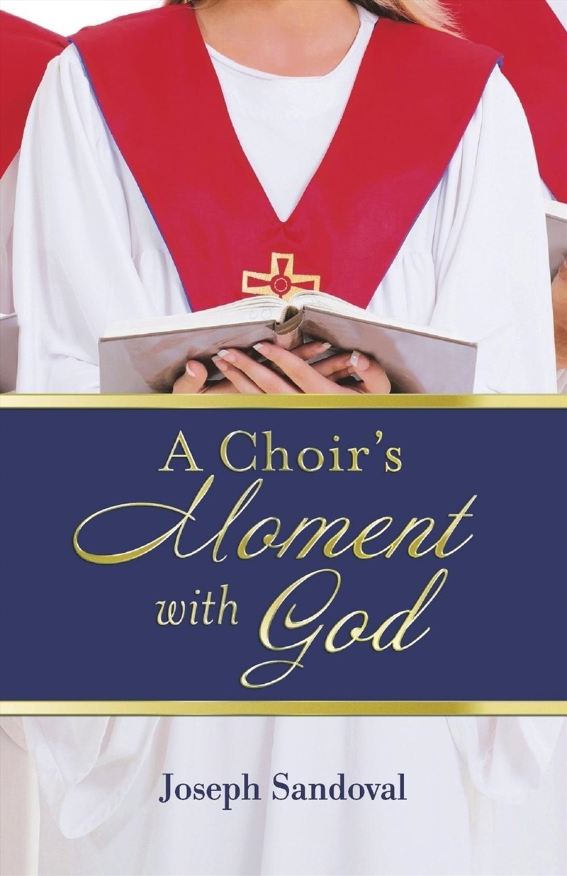 A Choir's Moment With God/Product Detail/Religion & Beliefs