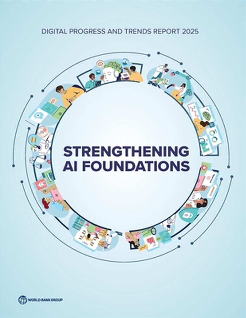 The World Bank - Digital Progress And Trends Report 2025 ...