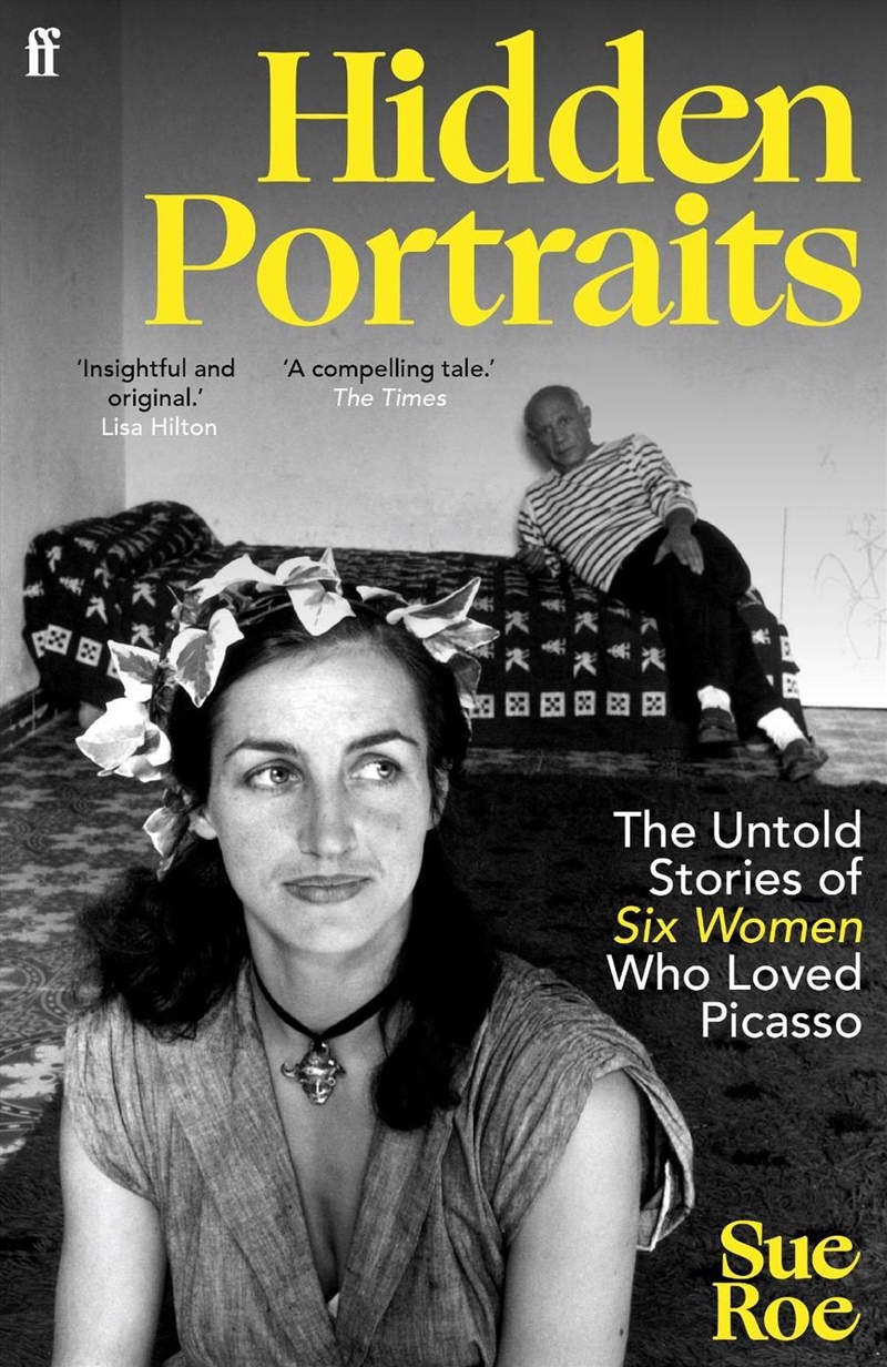 Hidden Portraits : The untold stories of six women who loved Picasso/Product Detail/Reading