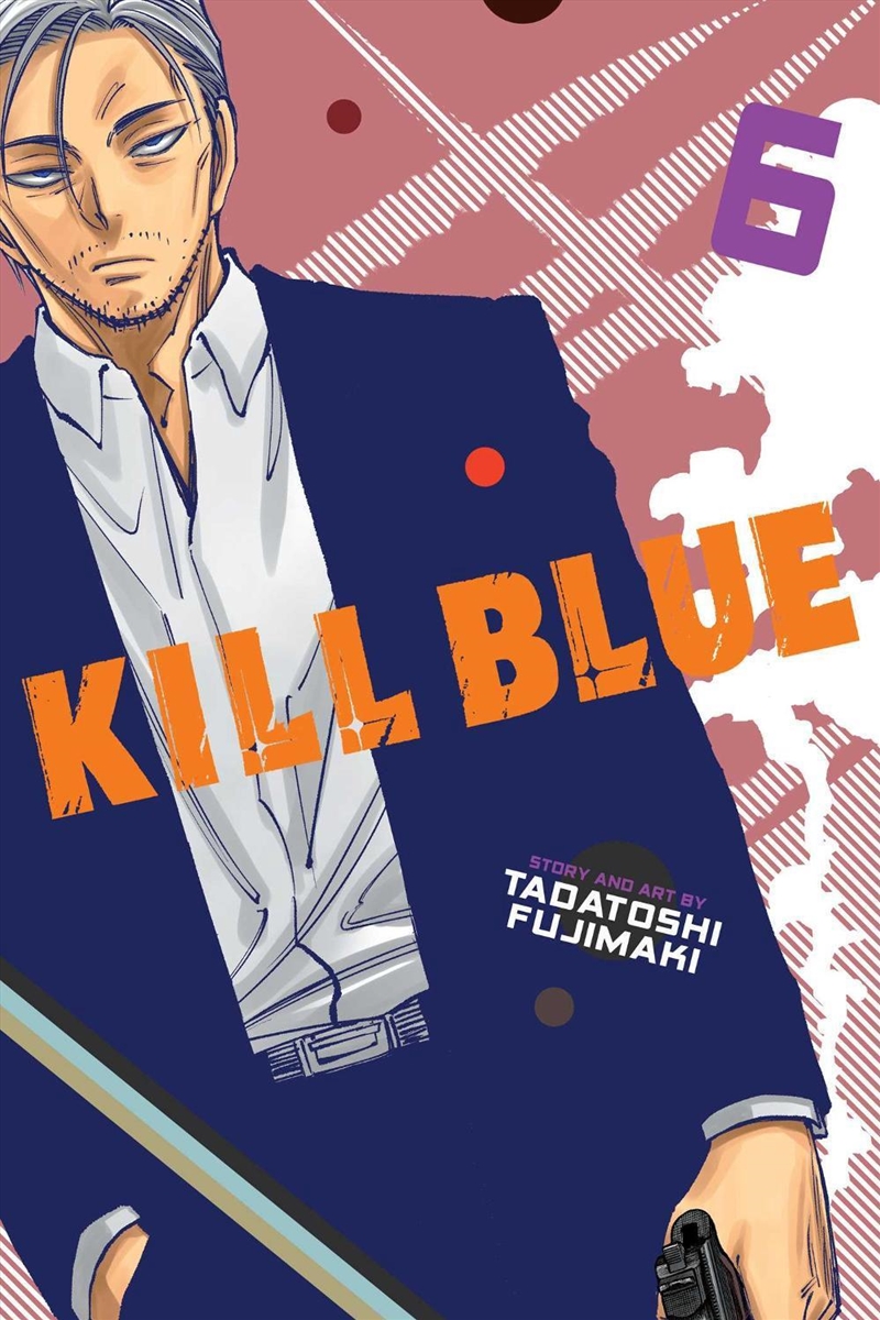 Kill Blue, Vol. 6/Product Detail/Manga