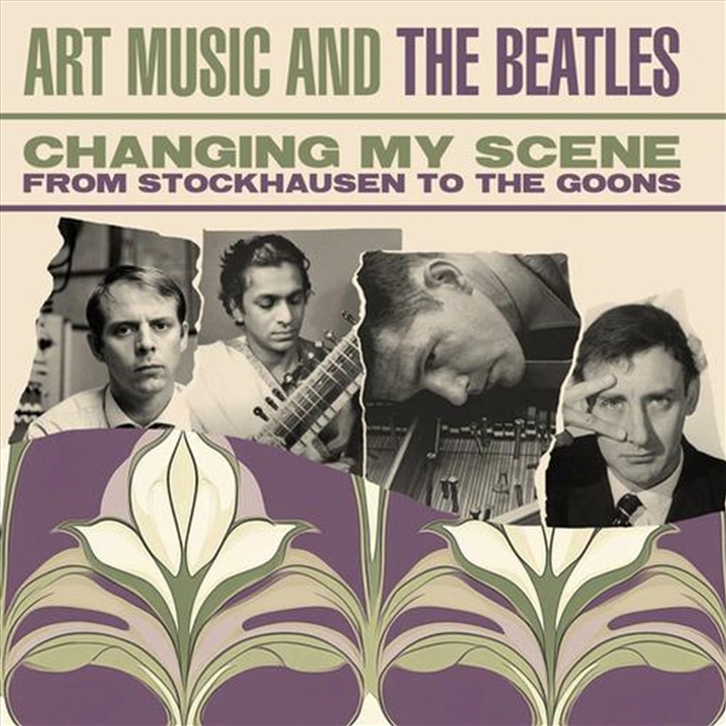 Changing My Scene Art Music And The Beatles - From Stockhausen To The Goons/Product Detail/Jazz