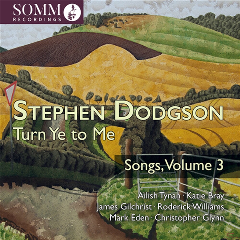 Stephen Dodgson: Turn Ye To Me - Songs Vol. 3/Product Detail/Classical