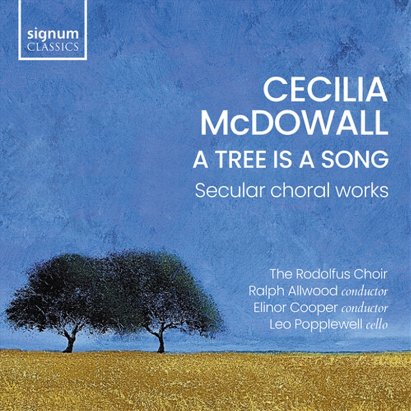 Tree Is A Song - Secular Choral Works/Product Detail/Classical