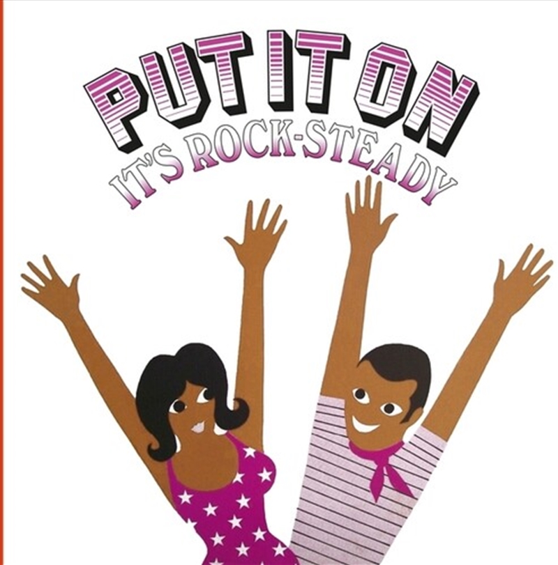 Put It On It's Rock-Steady/Product Detail/World