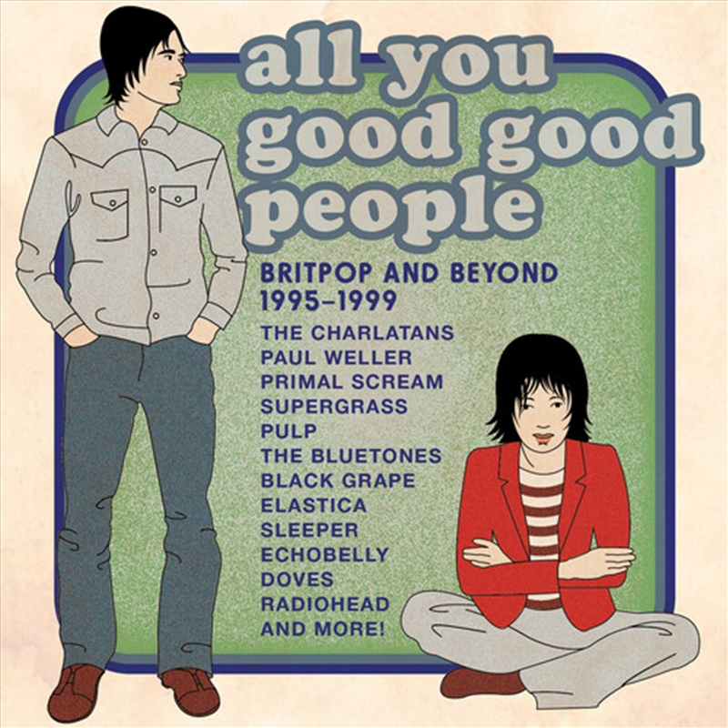 All You Good Good People: Britpop & Beyond 1995-99/Product Detail/Rock/Pop
