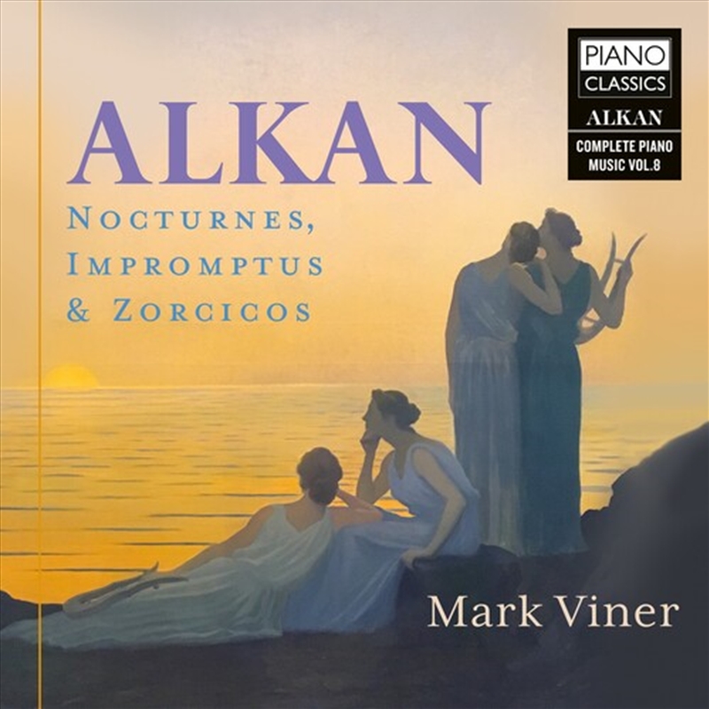 Alkan: Nocturnes Impromptus & Zorzicos Vol. 8/Product Detail/Classical