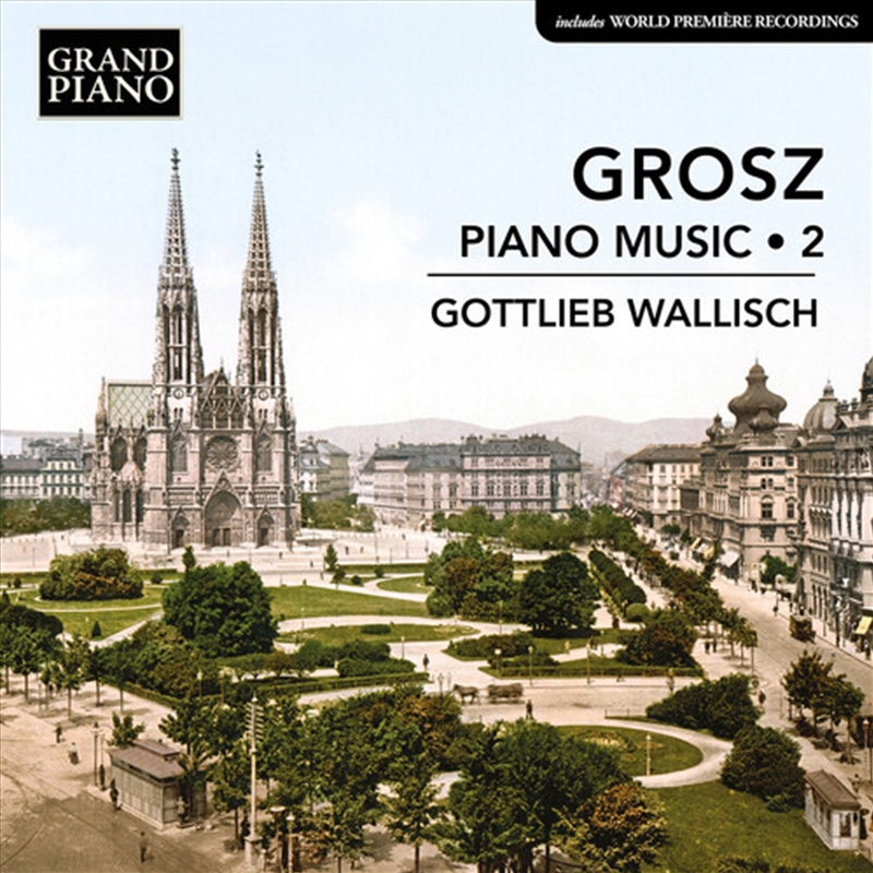 Grosz: Piano Music Vol. 2/Product Detail/Classical