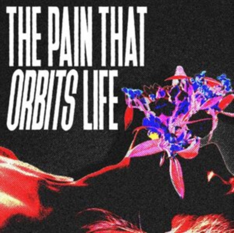 The Pain That Orbits Life - Coloured Vinyl/Product Detail/Rock/Pop