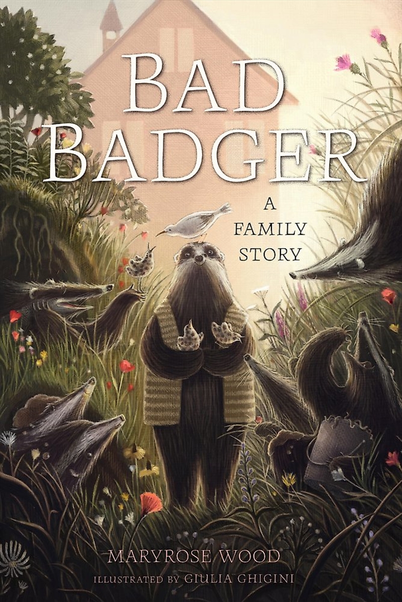 Bad Badger: A Family Story/Product Detail/Childrens Fiction Books