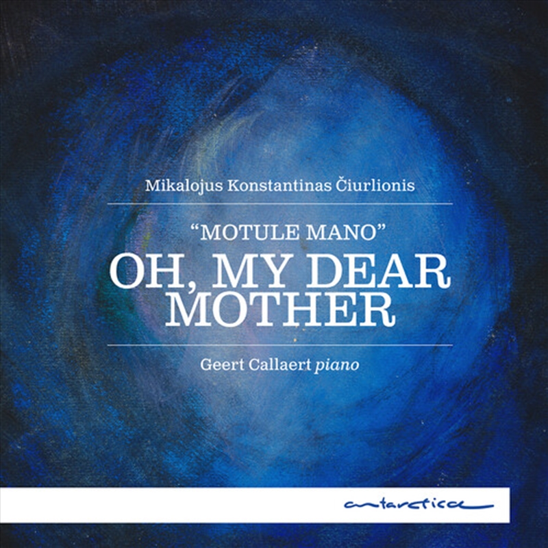 Ciurlionis: Oh, My Dear Mother/Product Detail/Classical