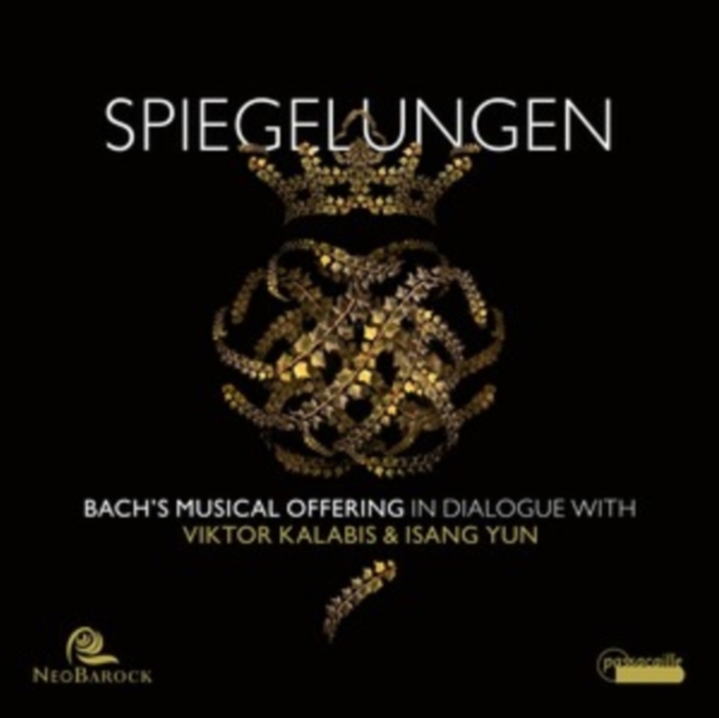 Spiegelungen - Bachs Musical Offering In Dialogue With Viktor Kalabis & Isang Yun/Product Detail/Classical