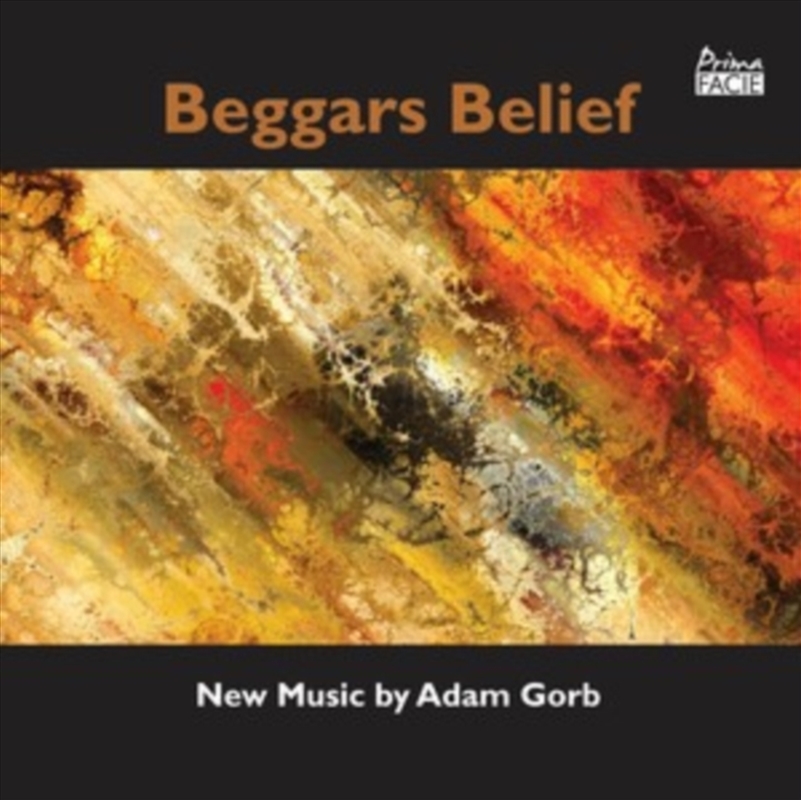Beggars Belief: New Music By Adam Gorb/Product Detail/Classical