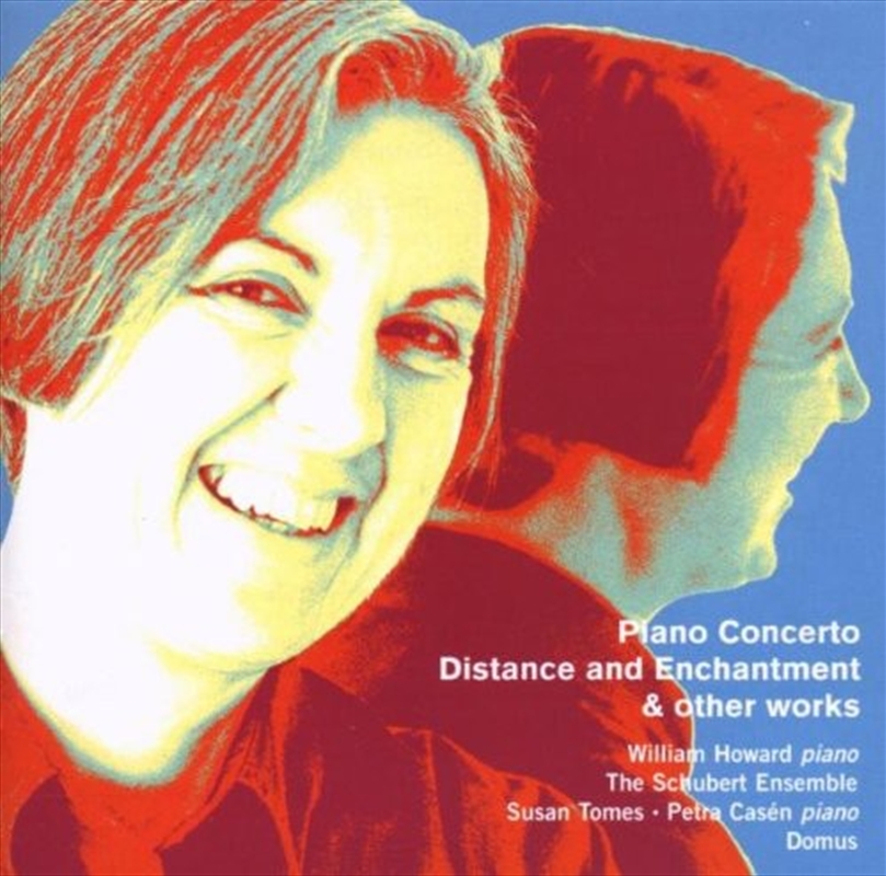 Judith Weir: Piano Concerto Distance And Enchantment & Other (Various)/Product Detail/Classical