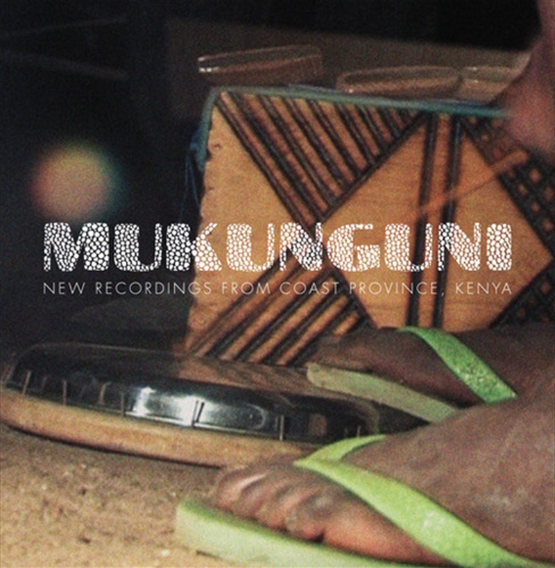 Mukunguni: New Recordings From Coast Province, Kenya/Product Detail/World