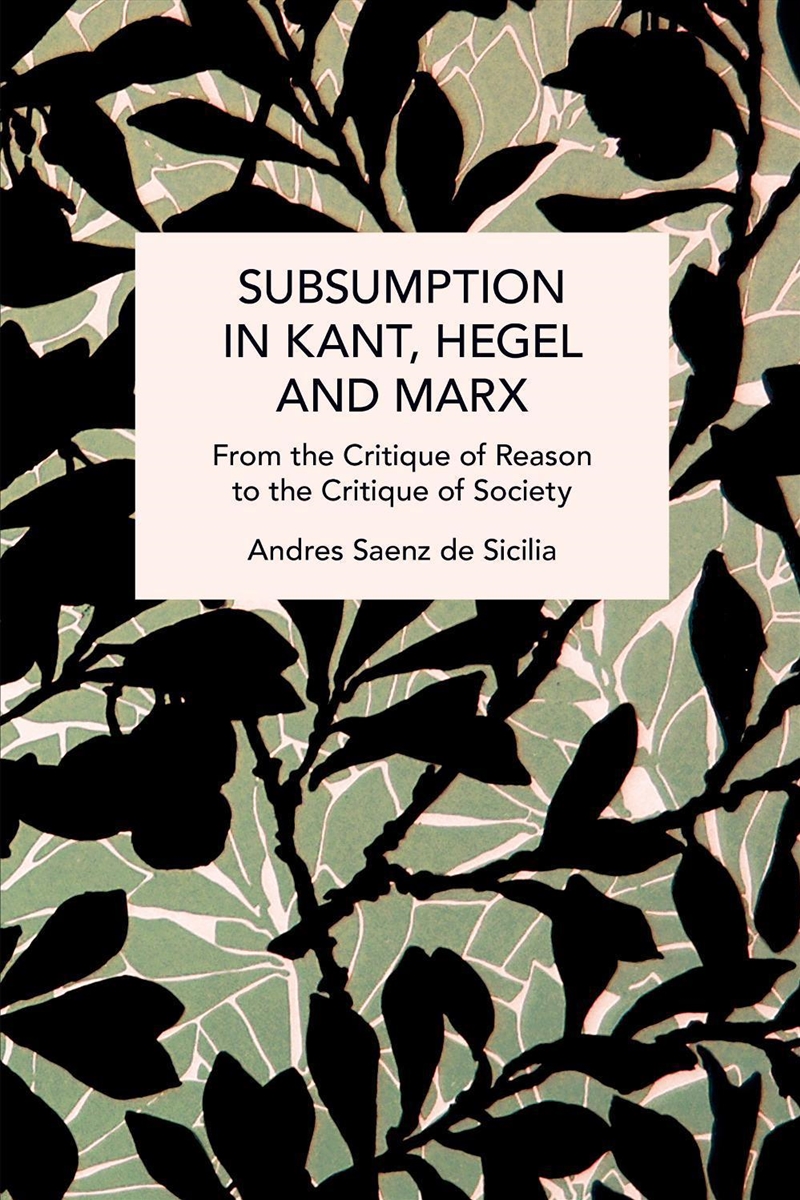 Subsumption in Kant, Hegel and Marx/Product Detail/Reading