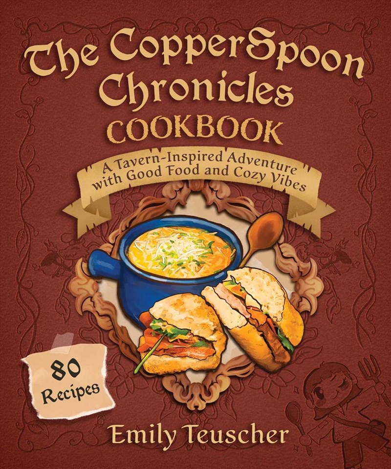 The CopperSpoon Chronicles Cookbook/Product Detail/Recipes, Food & Drink
