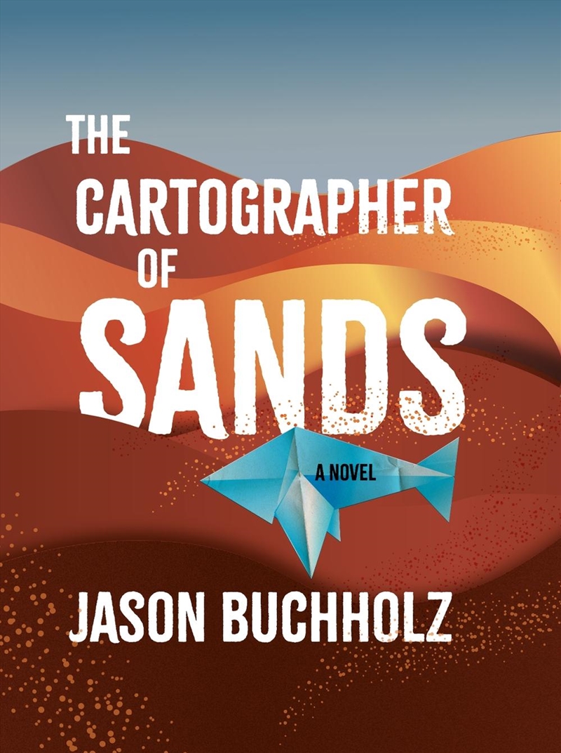 The Cartographer of Sands/Product Detail/Literature & Plays