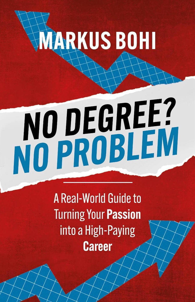 No Degree? No Problem/Product Detail/Business Leadership & Management