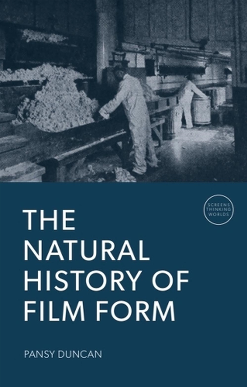 The Natural History of Film Form/Product Detail/Arts & Entertainment