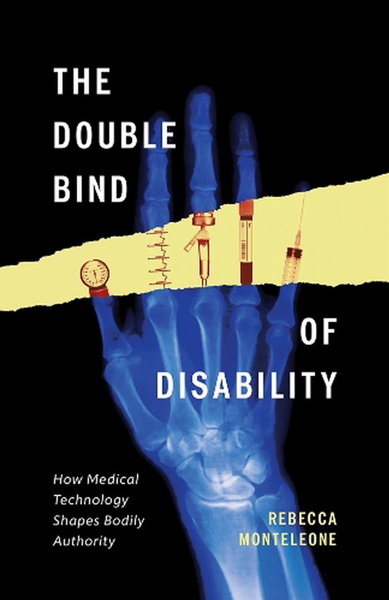 The Double Bind of Disability/Product Detail/Family & Health