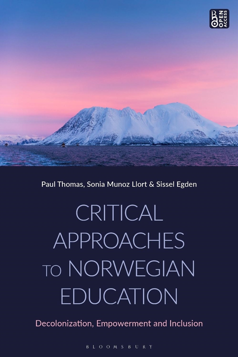 Critical Approaches to Norwegian Education: Decolonization, Empowermentand Inclusion/Product Detail/Teaching