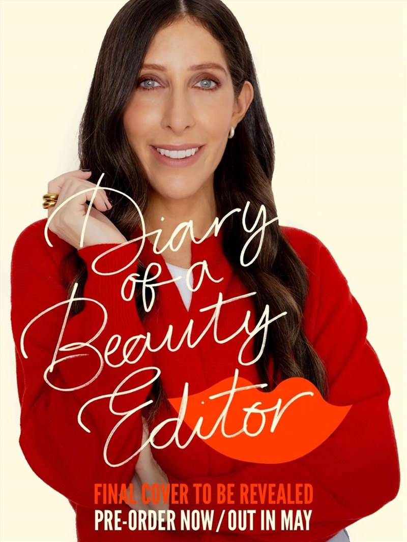 Diary of a Beauty Editor - What works, what doesn t from the woman who really knows/Product Detail/Fashion & Style Guides