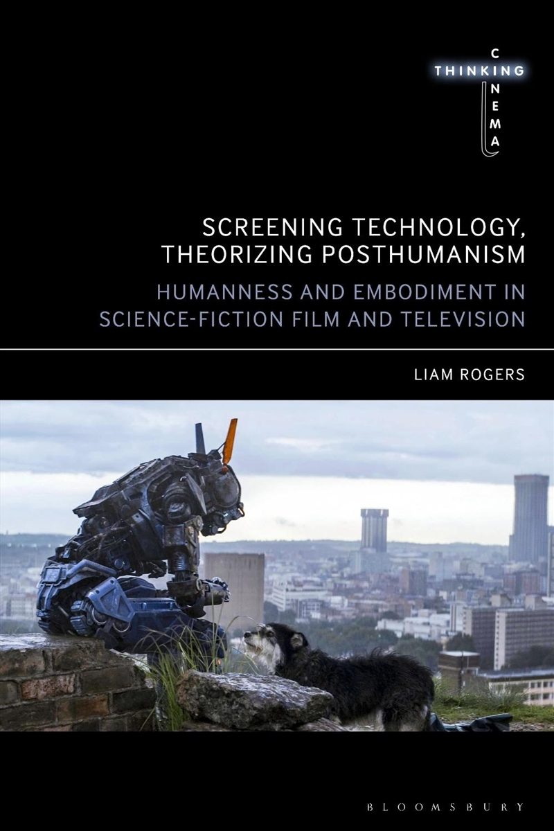 Screening Technology, Theorizing Posthumanism: Humanness and Embodimentin Science-Fiction Film and T/Product Detail/Science Fiction Books