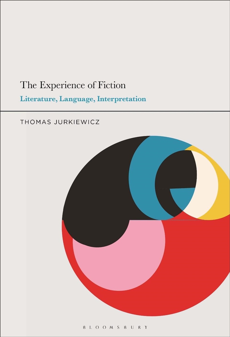 The Experience of Fiction: Literature, Language, Interpretation/Product Detail/Reading