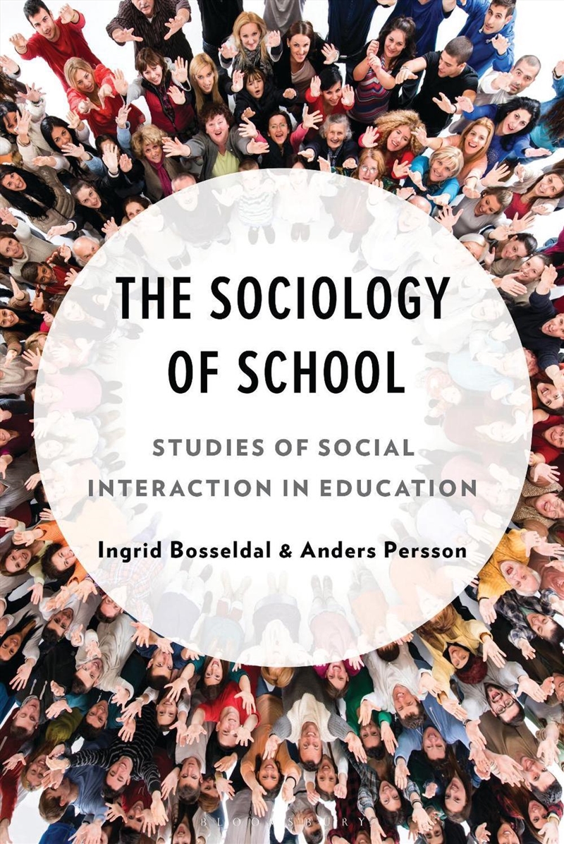The Sociology of School: Studies of Social Interaction in Education/Product Detail/Society & Culture