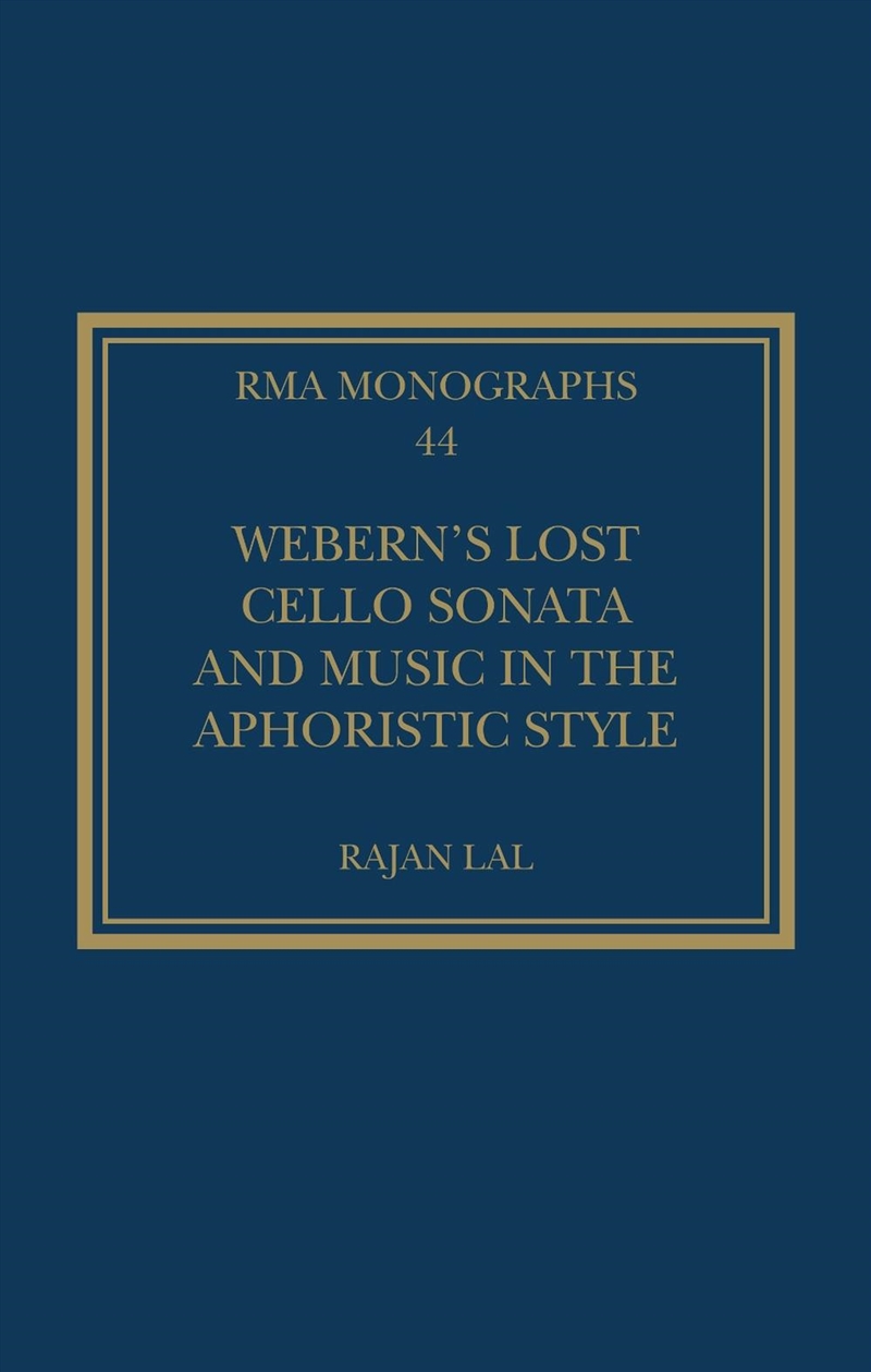 Webern’s Lost Cello Sonata and Music in the Aphoristic Style/Product Detail/Media