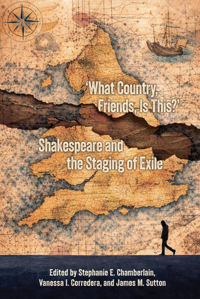 "What Country, Friends, is This?" : Shakespeare and the Staging of Exile/Product Detail/Literature & Poetry