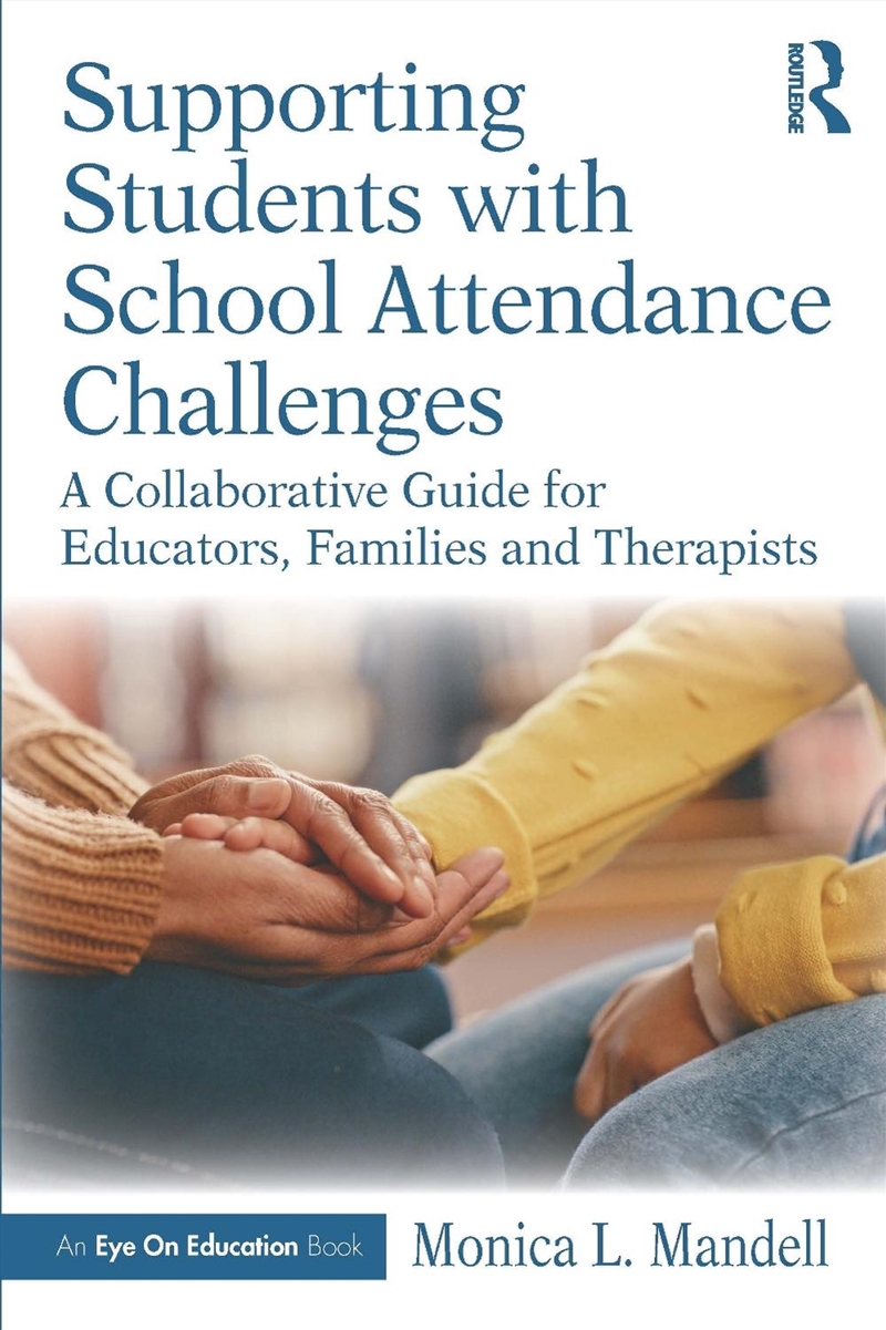 Supporting Students with School Attendance Challenges/Product Detail/Psychology