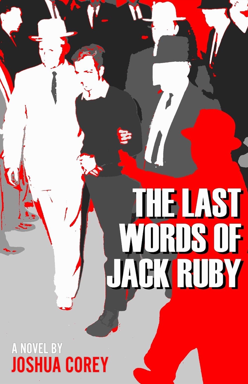 The Last Words of Jack Ruby/Product Detail/Modern & Contemporary