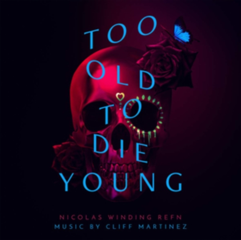 Too Old To Die Young (Original Soundtrack)/Product Detail/Soundtrack